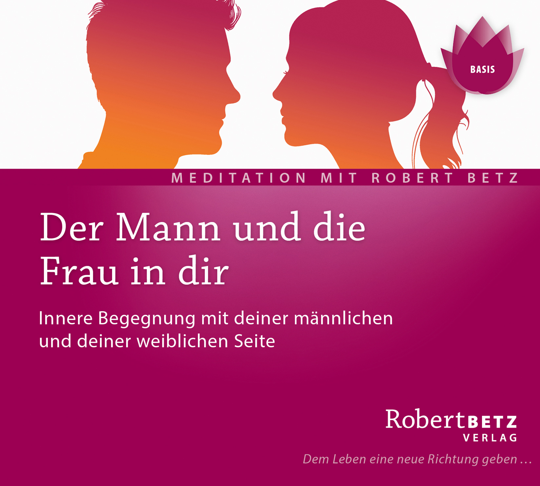 Der Mann und die Frau in dir